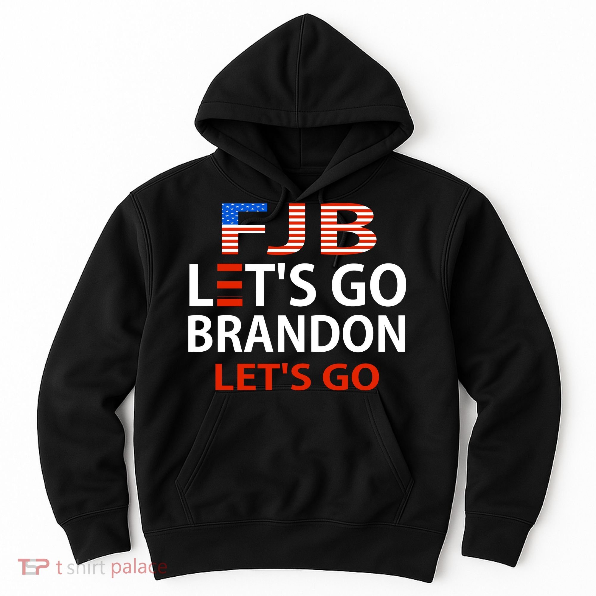 Let's Go Brandon Let's Go Hoodie