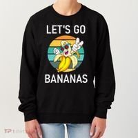 LetS Go Bananas Funny Jokes Sarcastic Sayings Women's Sweatshirt thumb 0