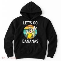 LetS Go Bananas Funny Jokes Sarcastic Sayings Hoodie thumb 0