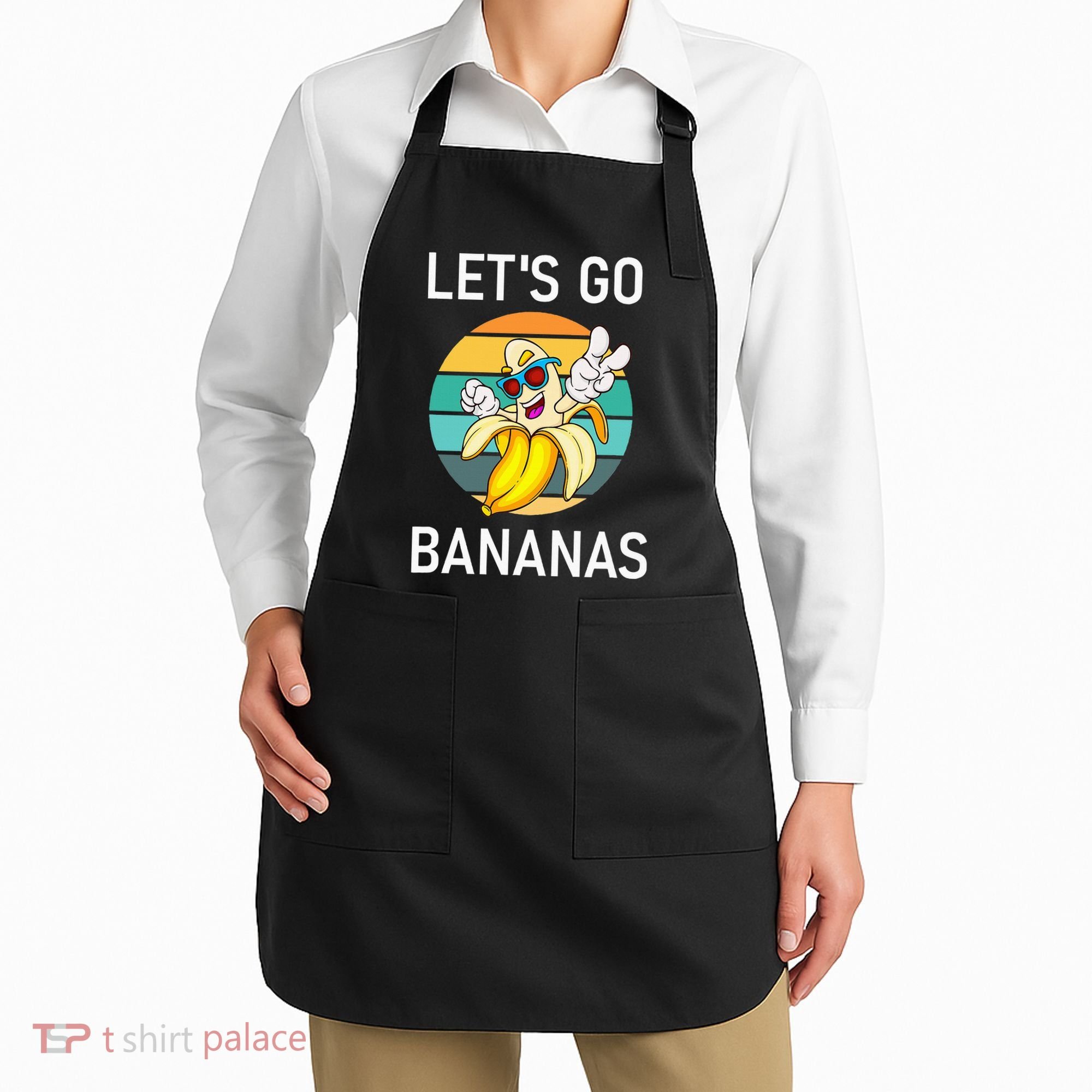 LetS Go Bananas Funny Jokes Sarcastic Sayings Apron