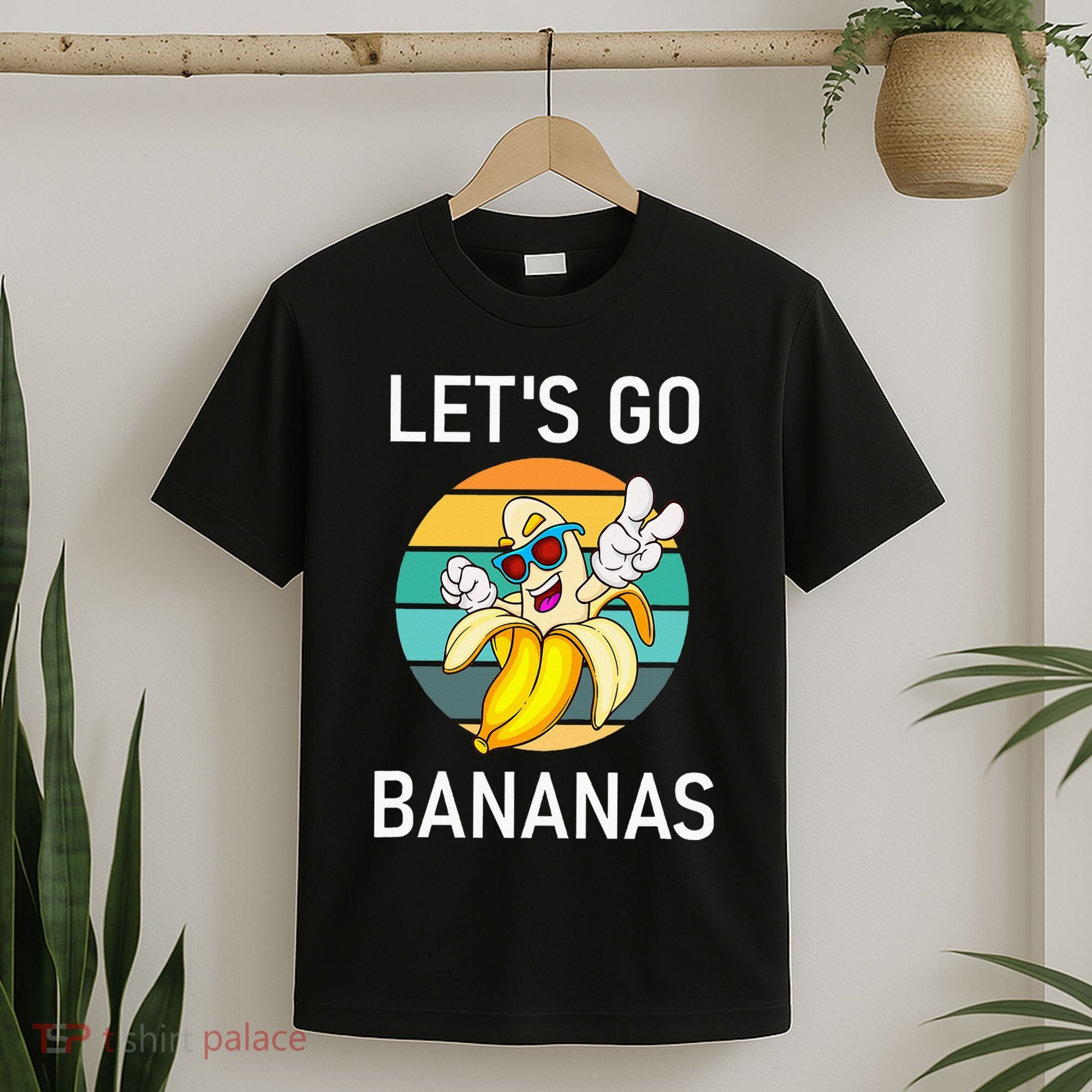 LetS Go Bananas Funny Jokes Sarcastic Sayings T-Shirt