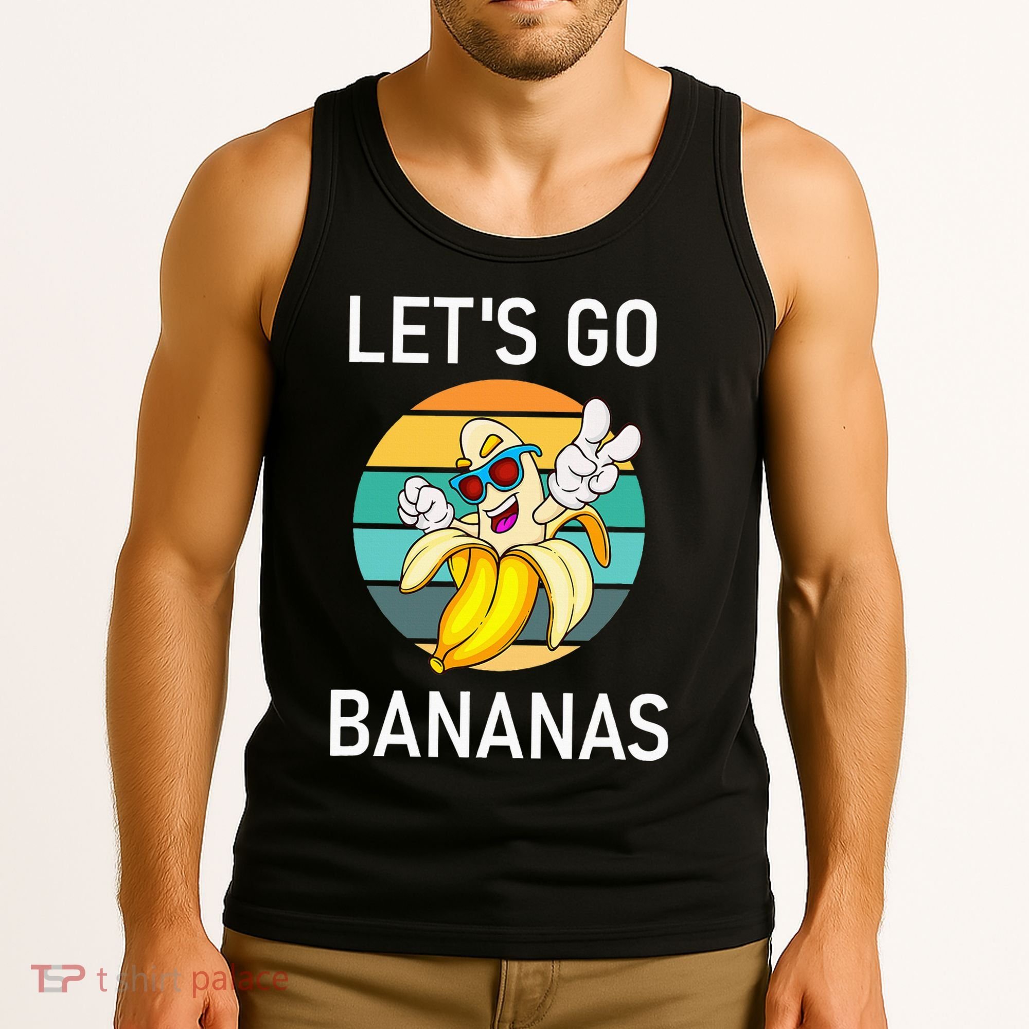 LetS Go Bananas Funny Jokes Sarcastic Sayings Tank Top