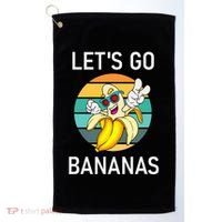 LetS Go Bananas Funny Jokes Sarcastic Sayings Golf Towel thumb 0