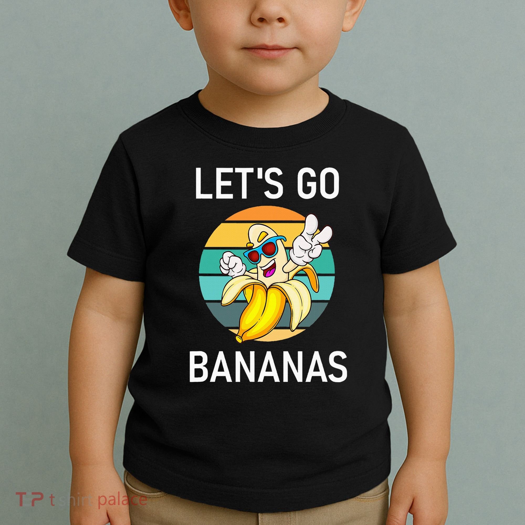 LetS Go Bananas Funny Jokes Sarcastic Sayings Toddler T-Shirt