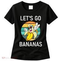 LetS Go Bananas Funny Jokes Sarcastic Sayings Women's T-Shirt thumb 0