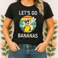 LetS Go Bananas Funny Jokes Sarcastic Sayings Women's T-Shirt thumb 2