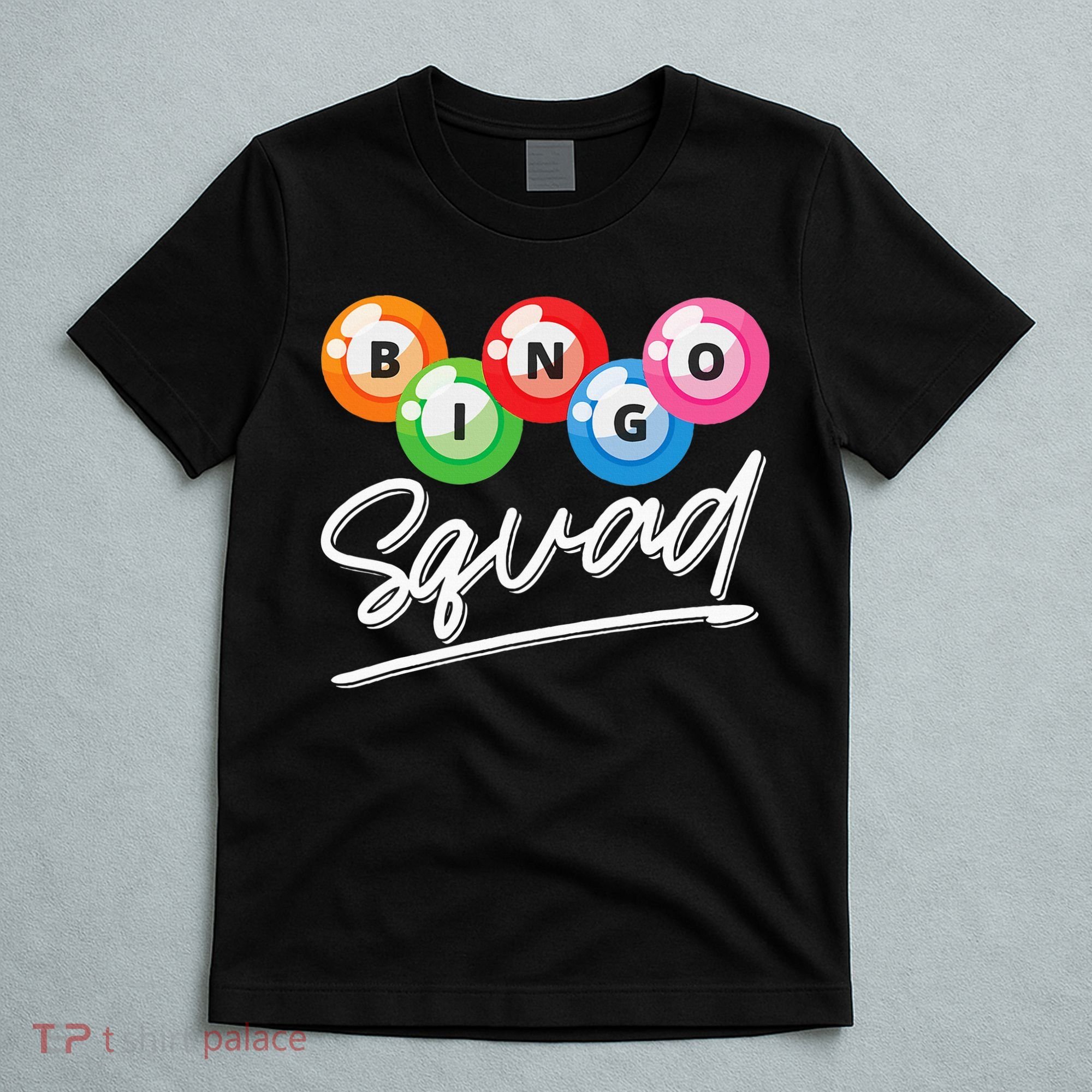 Lottery Gambling Bingo Squad Lotto Bingo Player Bingo T-Shirt