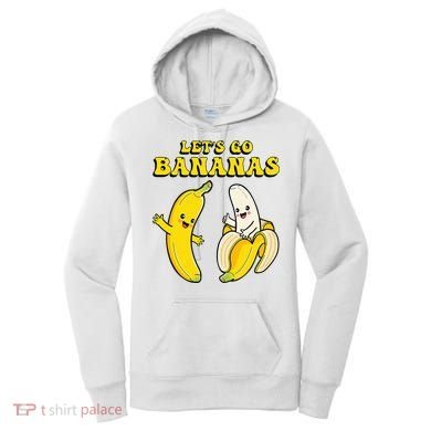 LetS Go Bananas Women's Hoodie