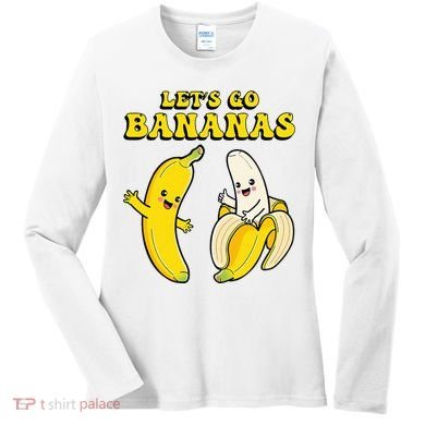 LetS Go Bananas Women's Long Sleeve Shirt