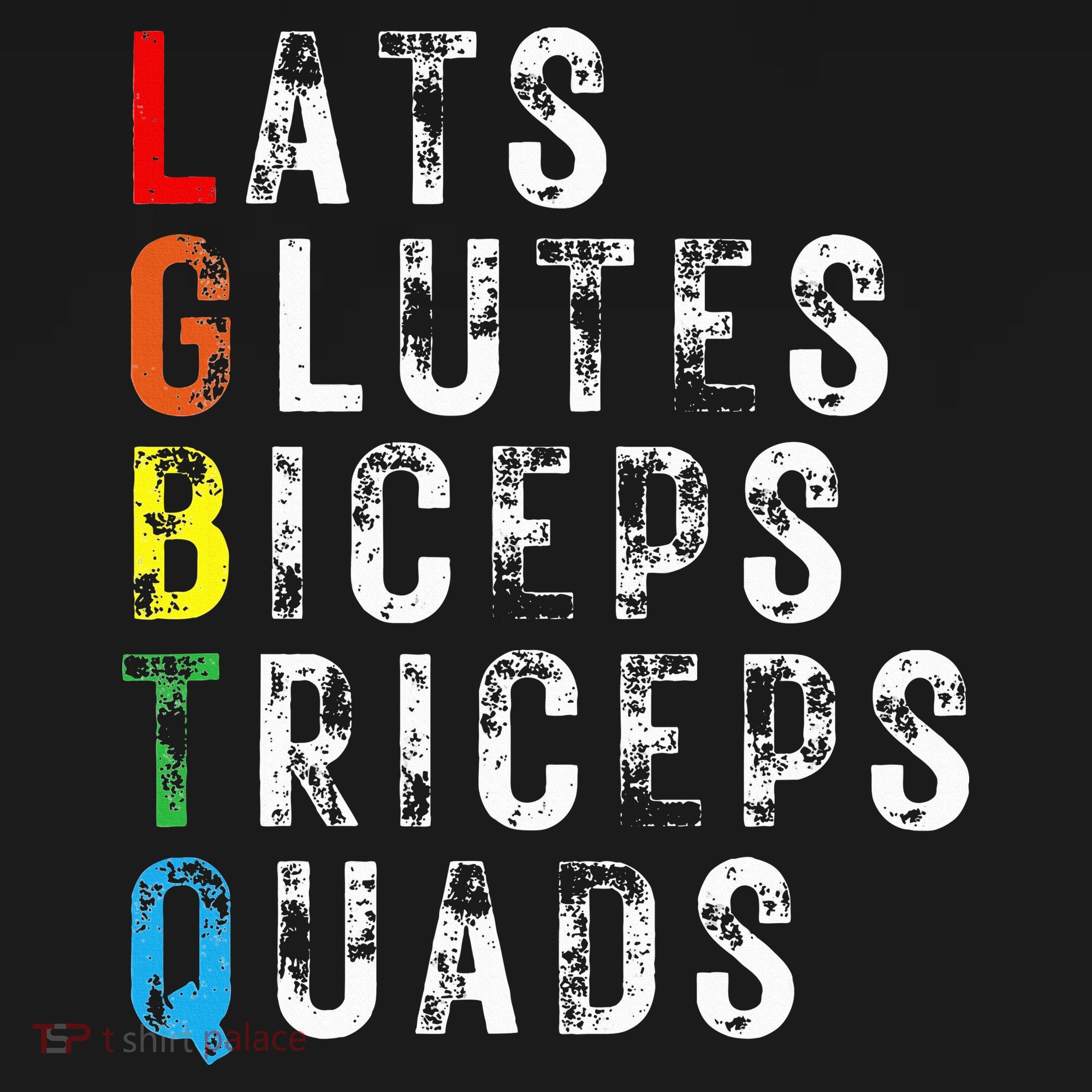 Lats Glutes Biceps Triceps Quads Lgbtq Long Sleeve Shirt