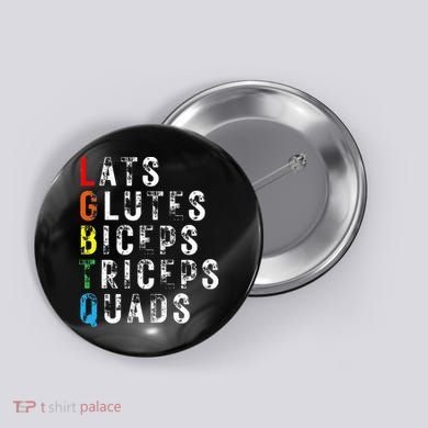 Lats Glutes Biceps Triceps Quads Lgbtq Button