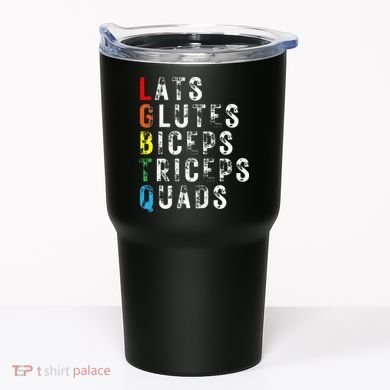 Lats Glutes Biceps Triceps Quads Lgbtq Tumbler