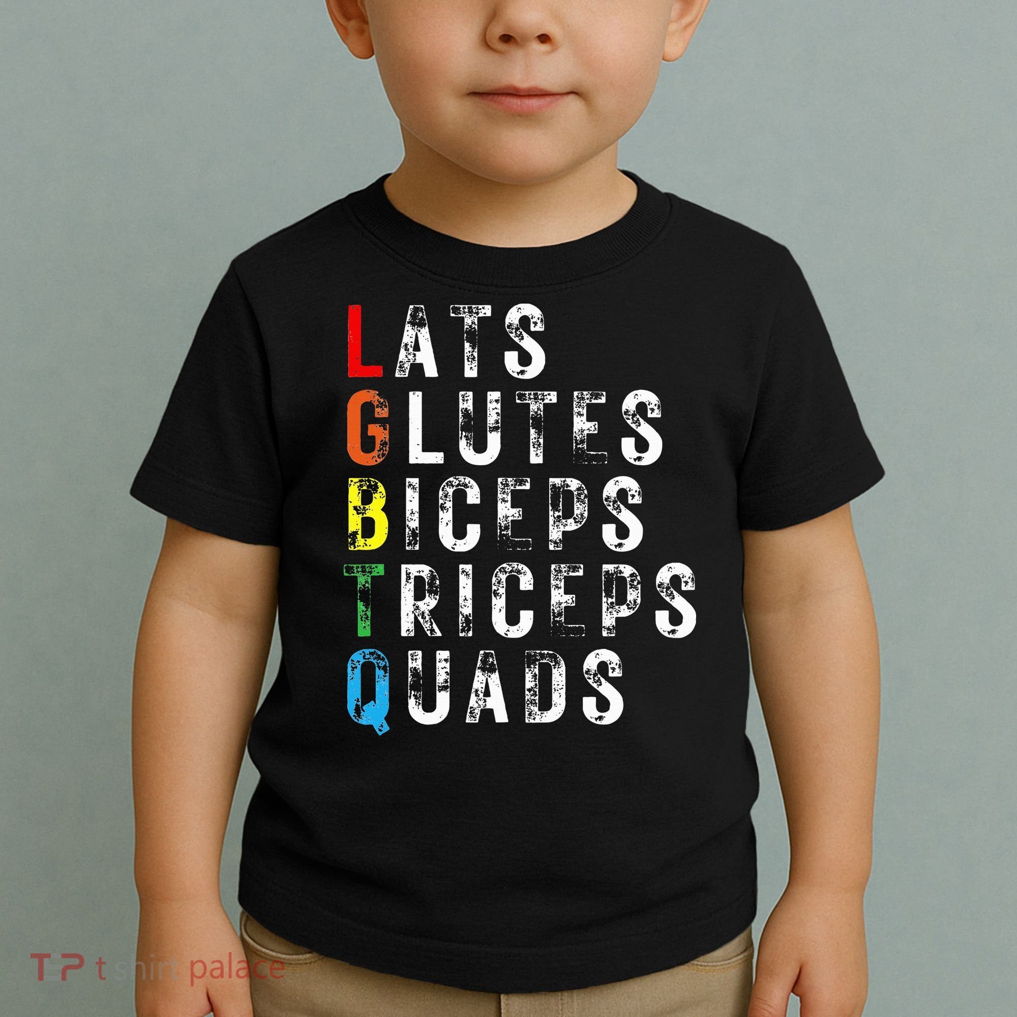 Lats Glutes Biceps Triceps Quads Lgbtq Toddler T-Shirt