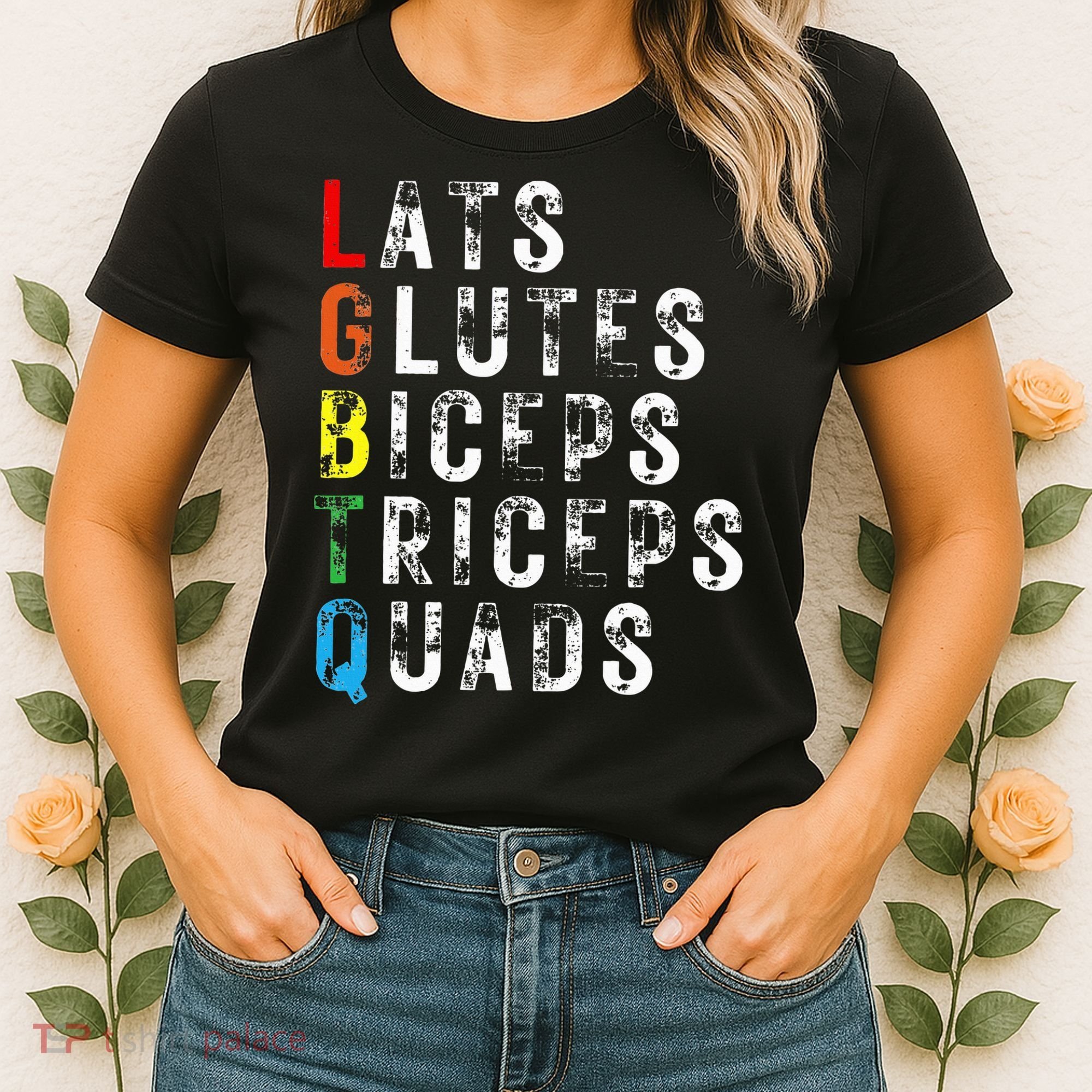 Lats Glutes Biceps Triceps Quads Lgbtq Women's T-Shirt