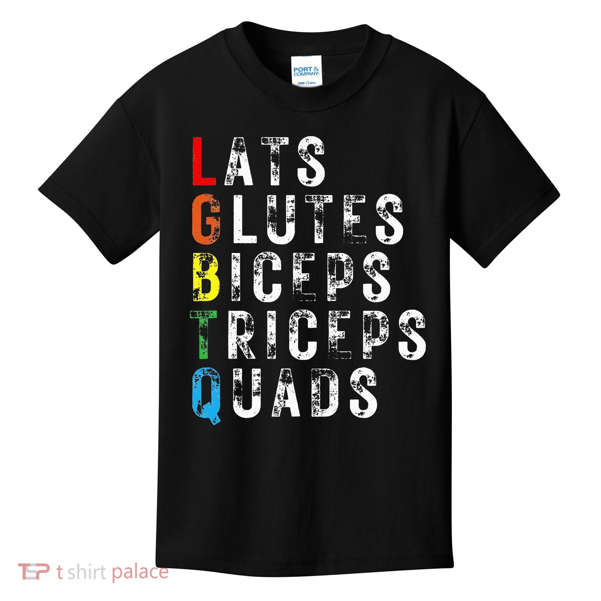 Lats Glutes Biceps Triceps Quads Lgbtq Kids T-Shirt