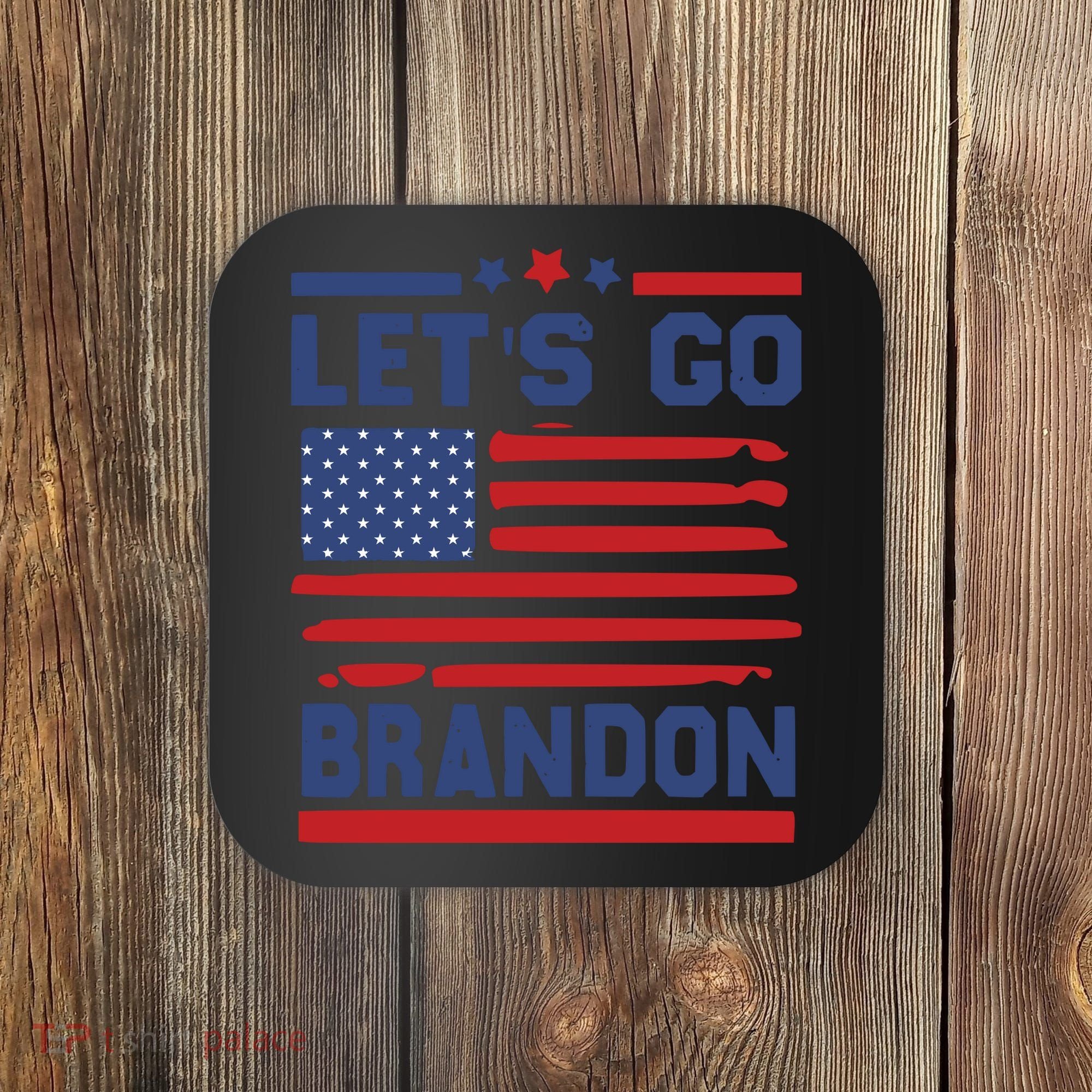 Let's Go Brandon Lets Go Brandon Coaster