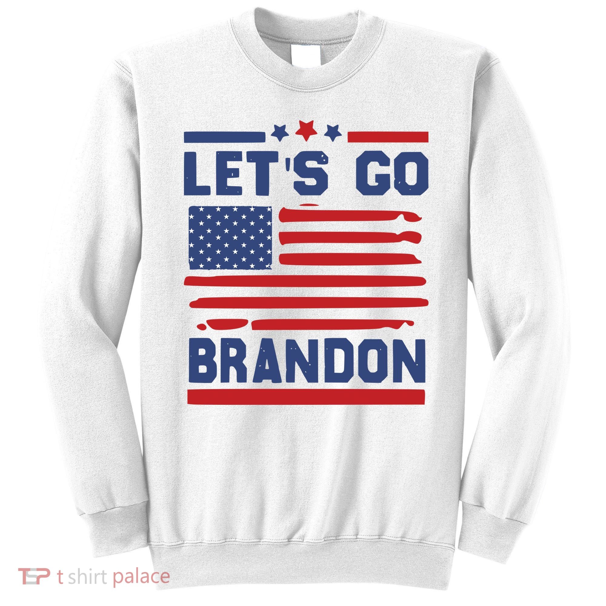 Let's Go Brandon Lets Go Brandon Sweatshirt
