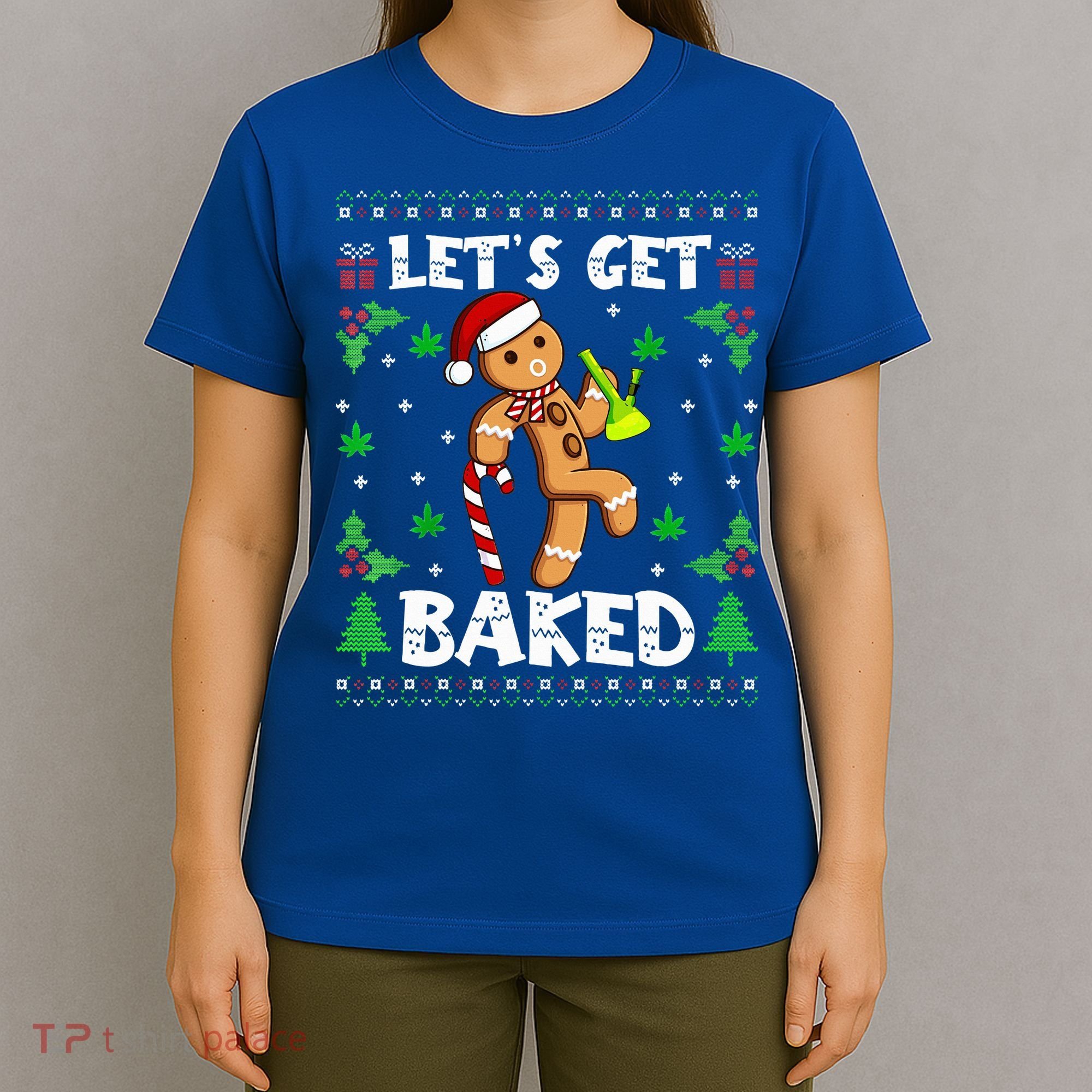 Let's Get Baked Gingerbread Man Weed Funny Christmas Cookie  T-Shirt