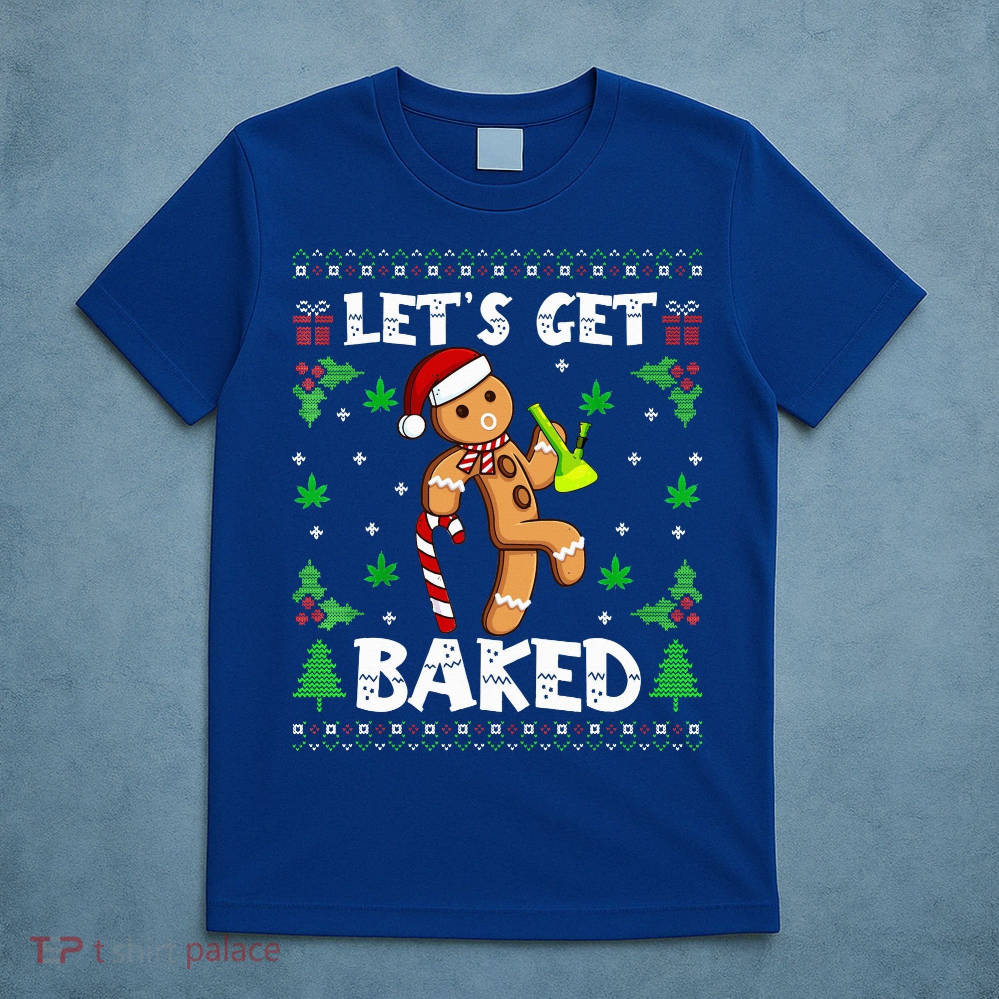 Let's Get Baked Gingerbread Man Weed Funny Christmas Cookie  T-Shirt