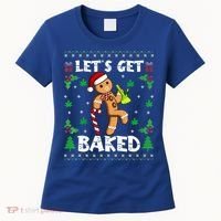 Let's Get Baked Gingerbread Man Weed Funny Christmas Cookie  Women's T-Shirt thumb 0
