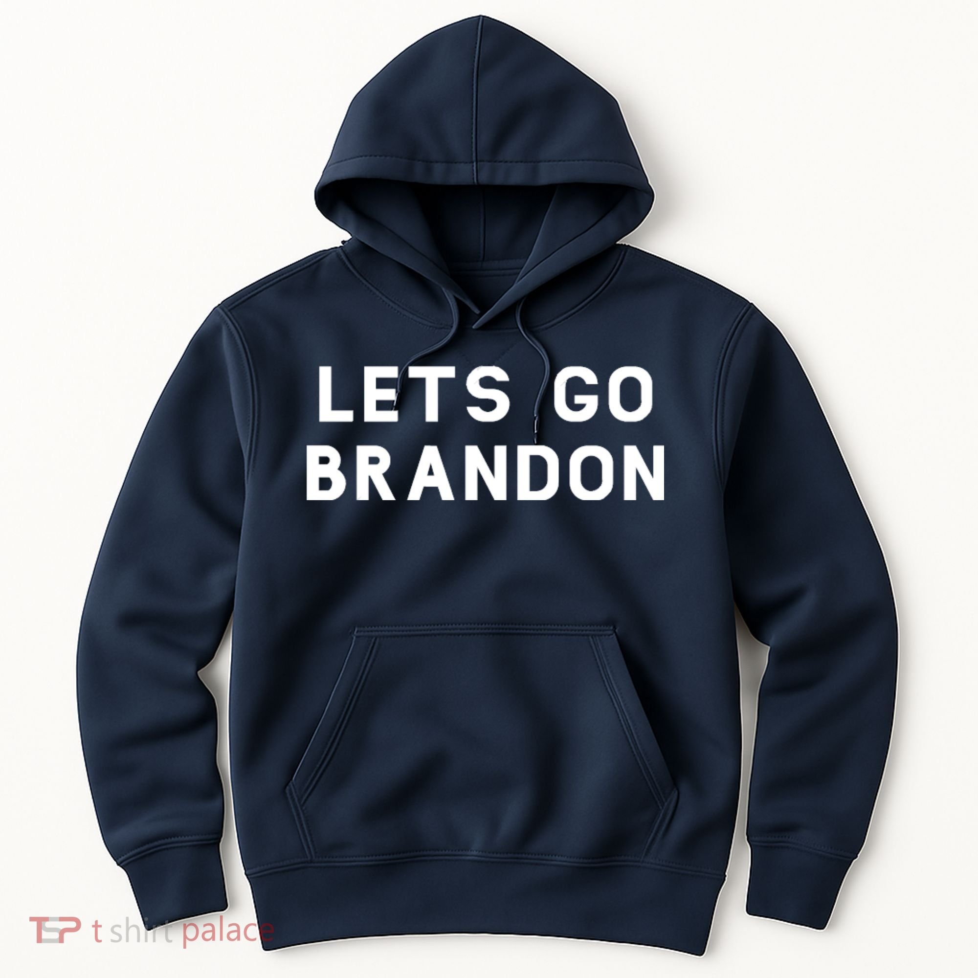 Lets Go Brandon! Hoodie