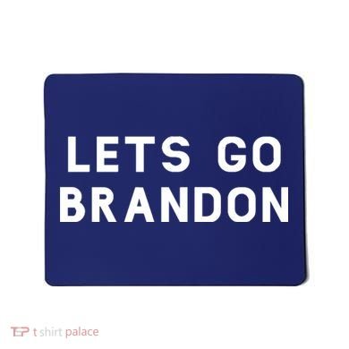 Lets Go Brandon! Mousepad