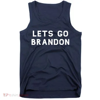 Lets Go Brandon! Tank Top