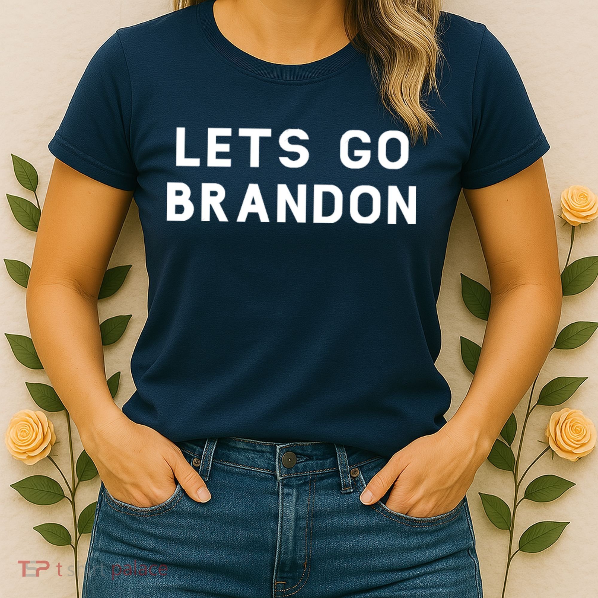 Lets Go Brandon! Women's T-Shirt
