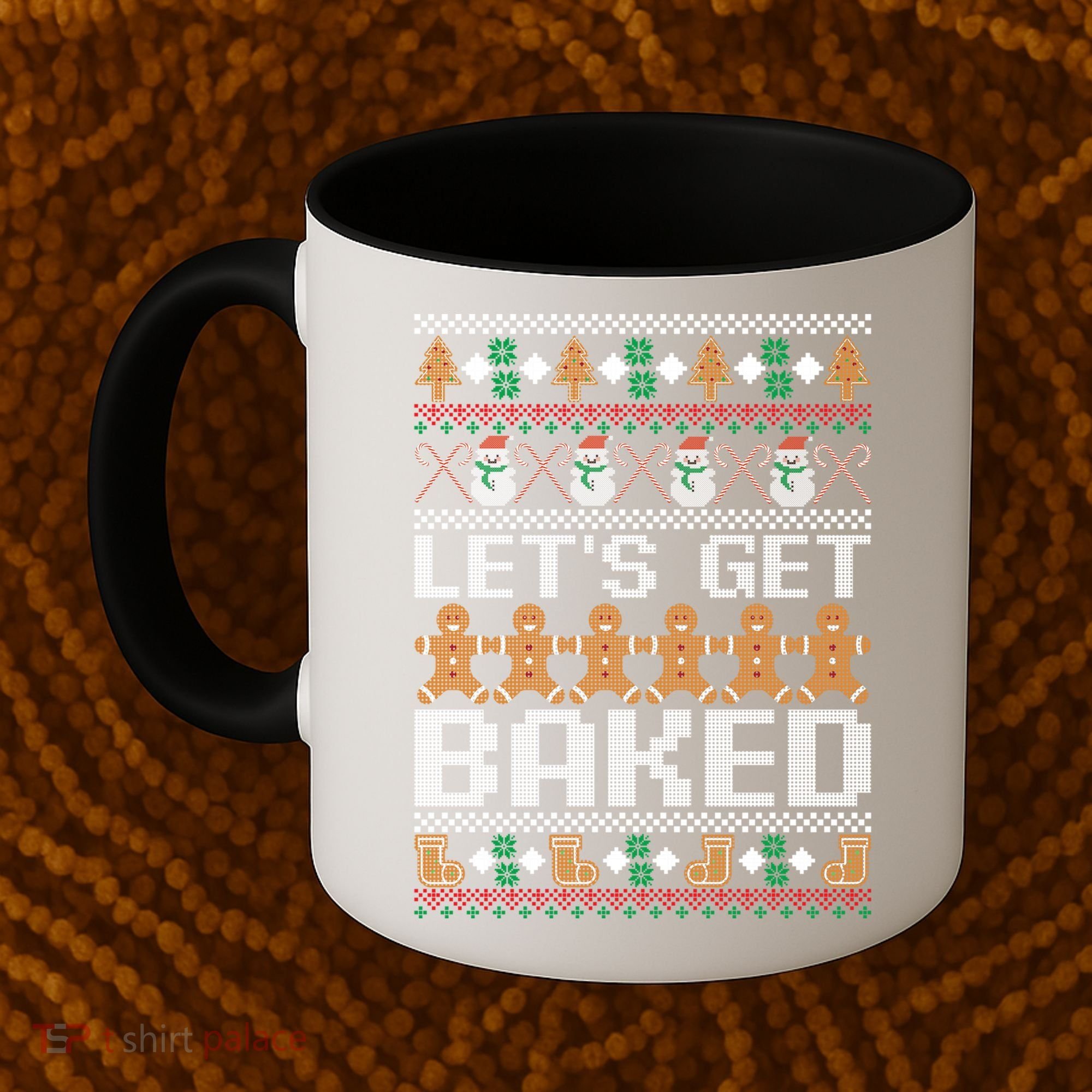 Lets Get Baked Ugly Christmas Gift Holiday Cookie Gift Coffee Mug