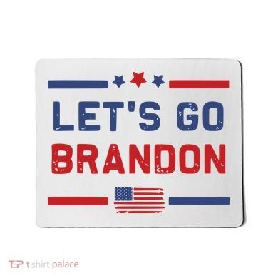 Let's Go Brandon Lets Go Brandon Mousepad