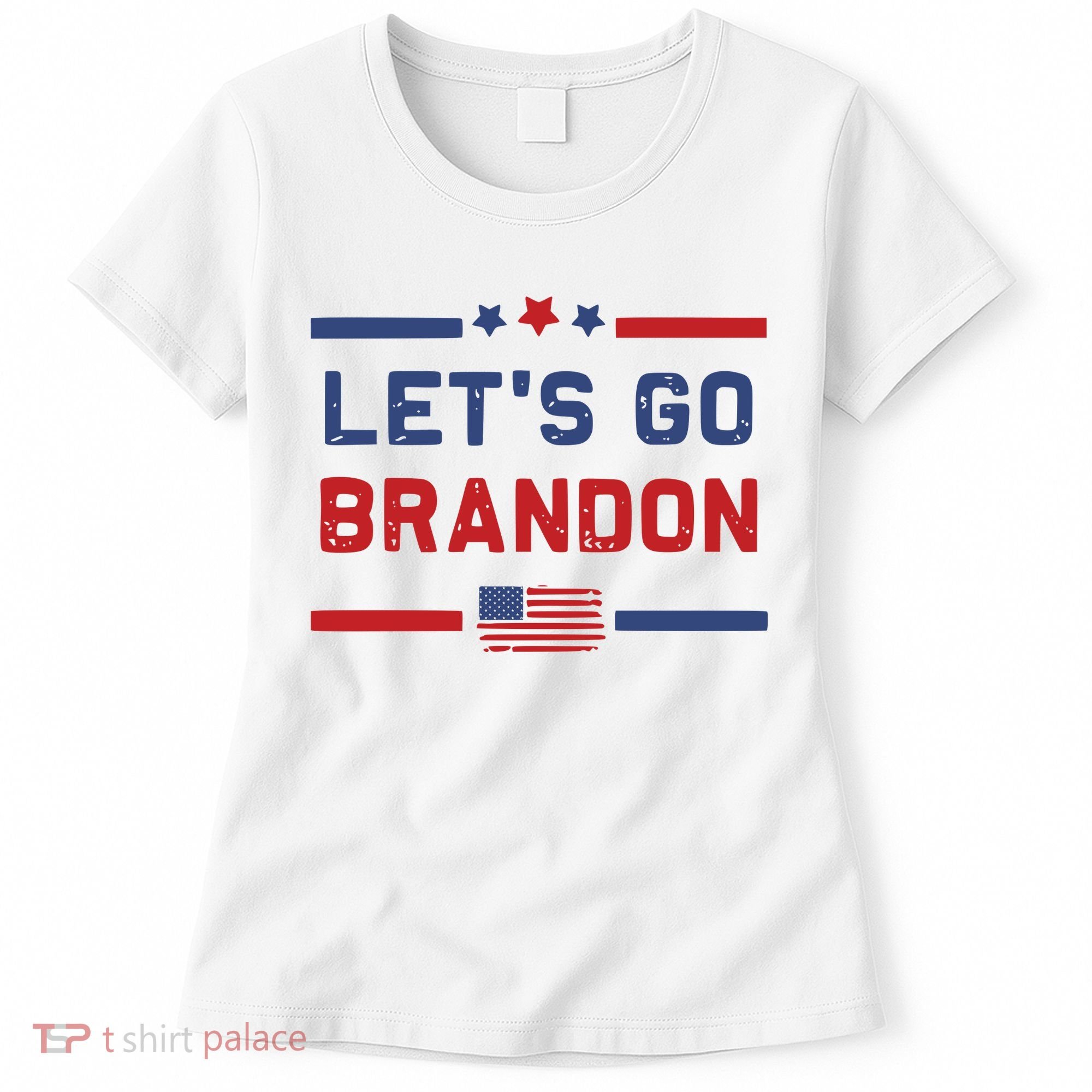 Let's Go Brandon Lets Go Brandon Women's T-Shirt