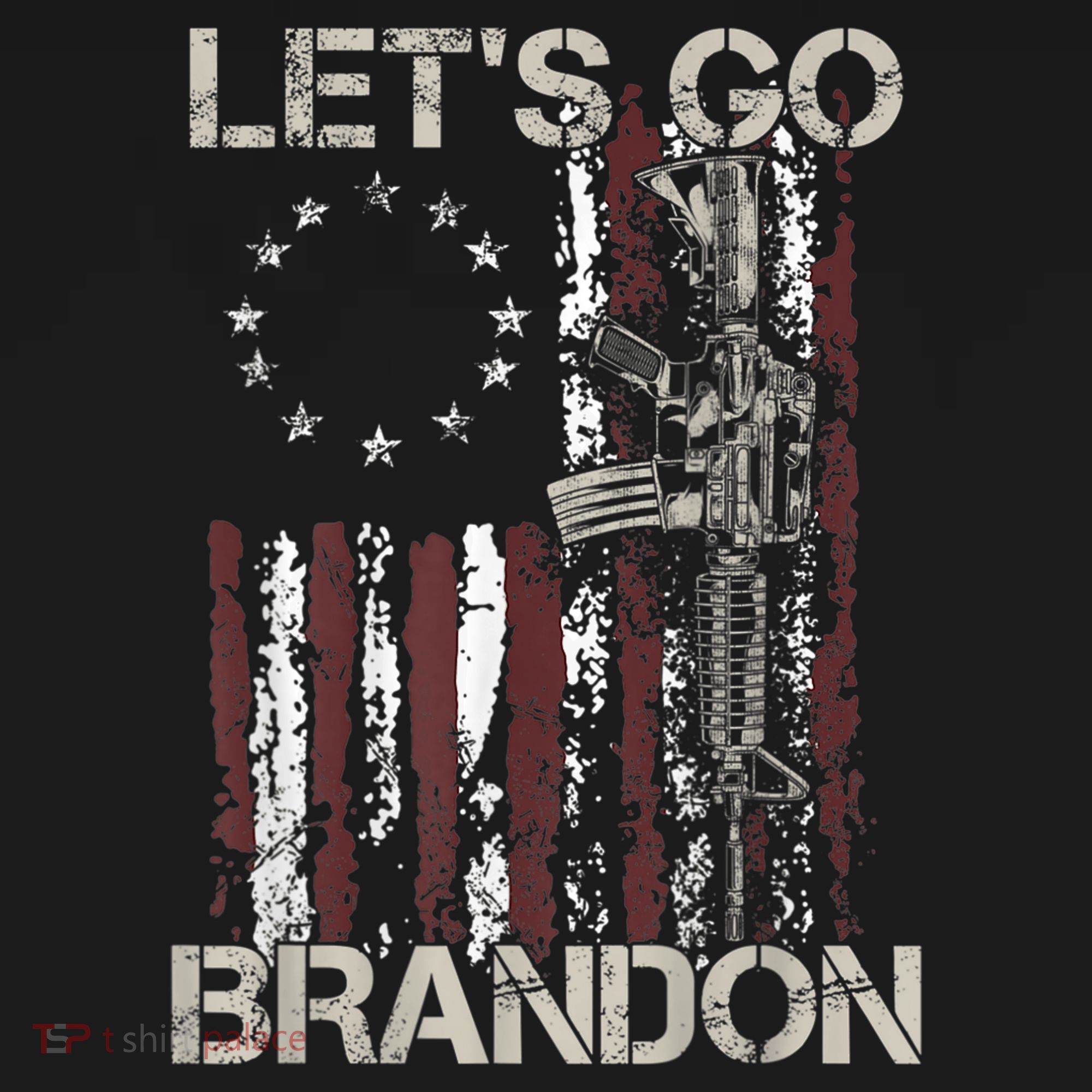 Lets Go Brandon Gun American Flag Patriots Let's Go Brandon T-Shirt
