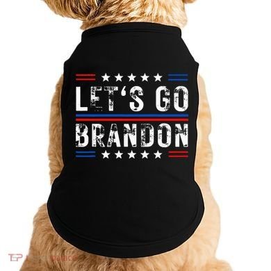 Lets Go Brandon Tee Funny Lets Go Brandon... Doggie Tank