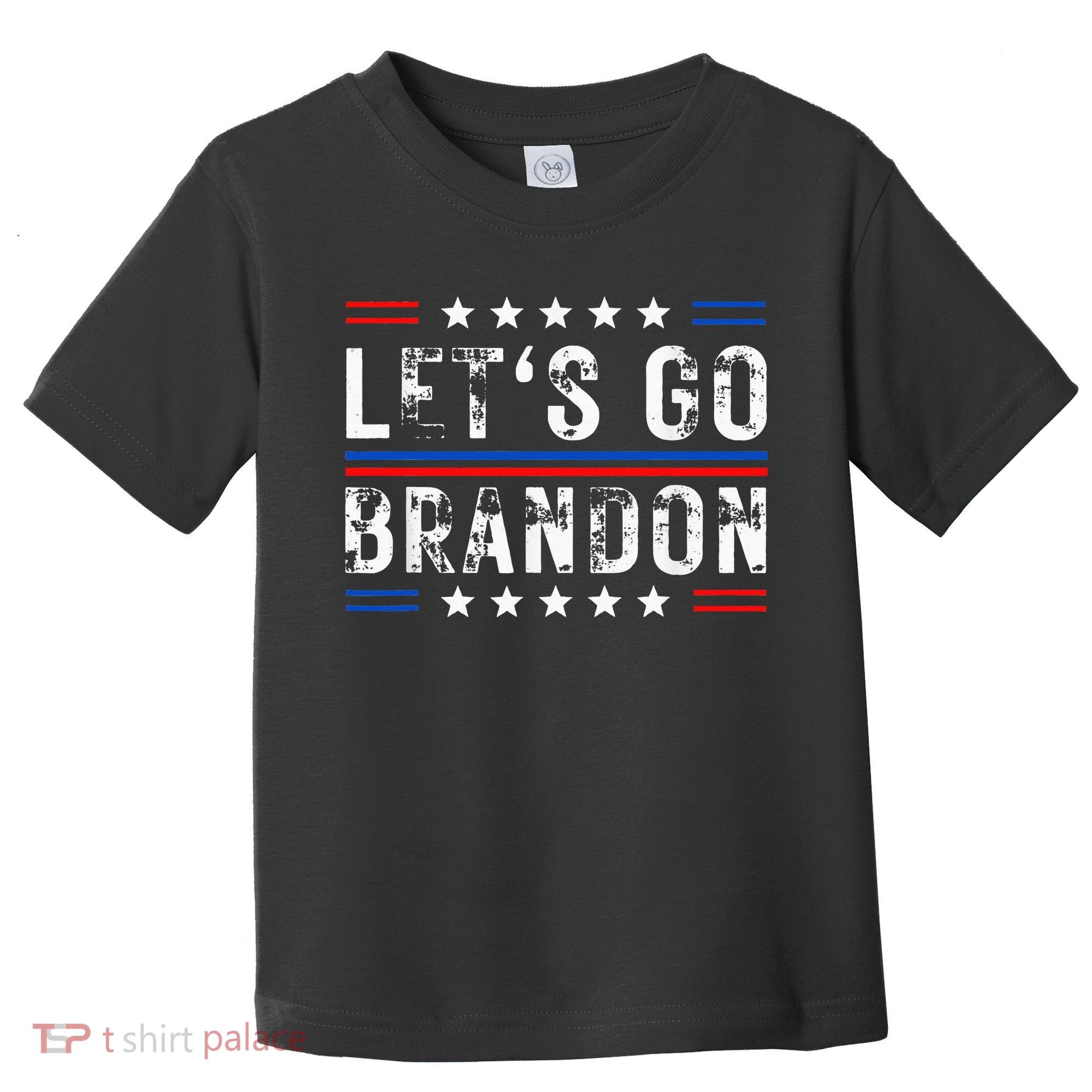 Lets Go Brandon Tee Funny Lets Go Brandon... Toddler T-Shirt