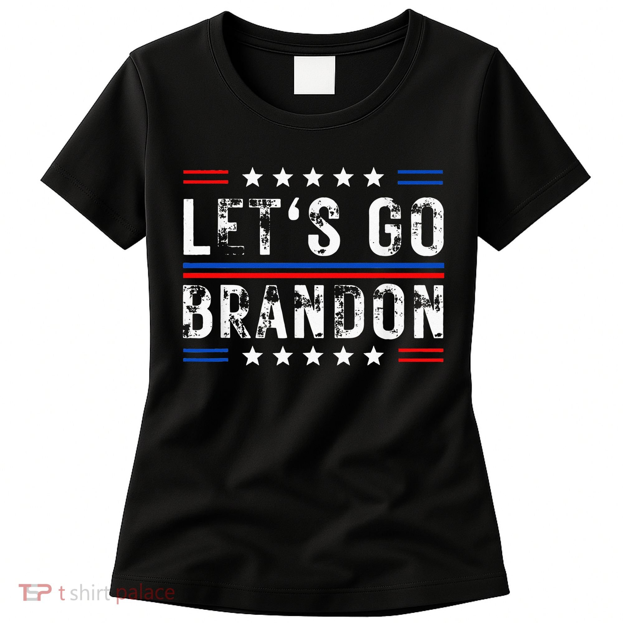 Lets Go Brandon Tee Funny Lets Go Brandon... Women's T-Shirt