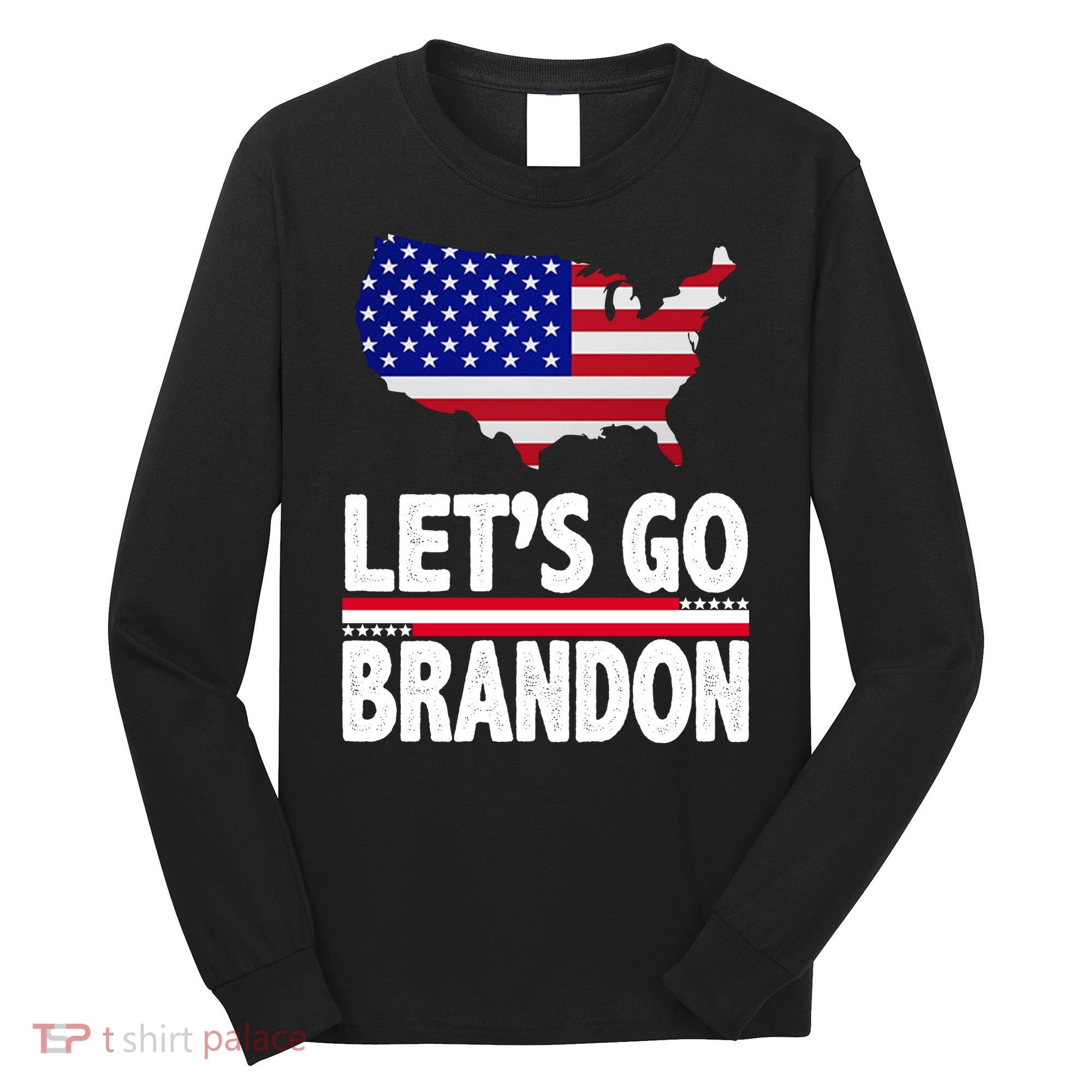 Let's Go Brandon USA American Flag Map Long Sleeve Shirt