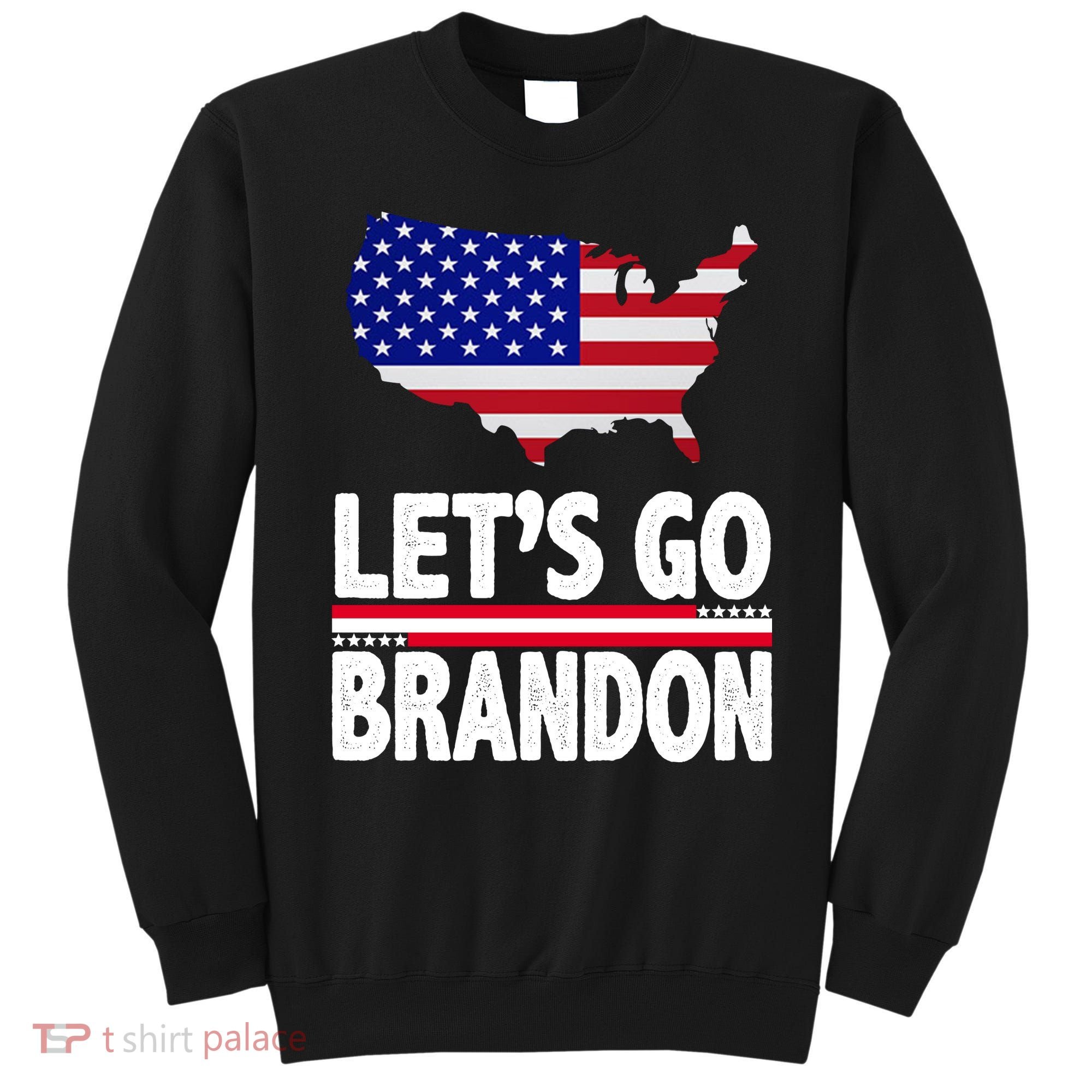 Let's Go Brandon USA American Flag Map Sweatshirt