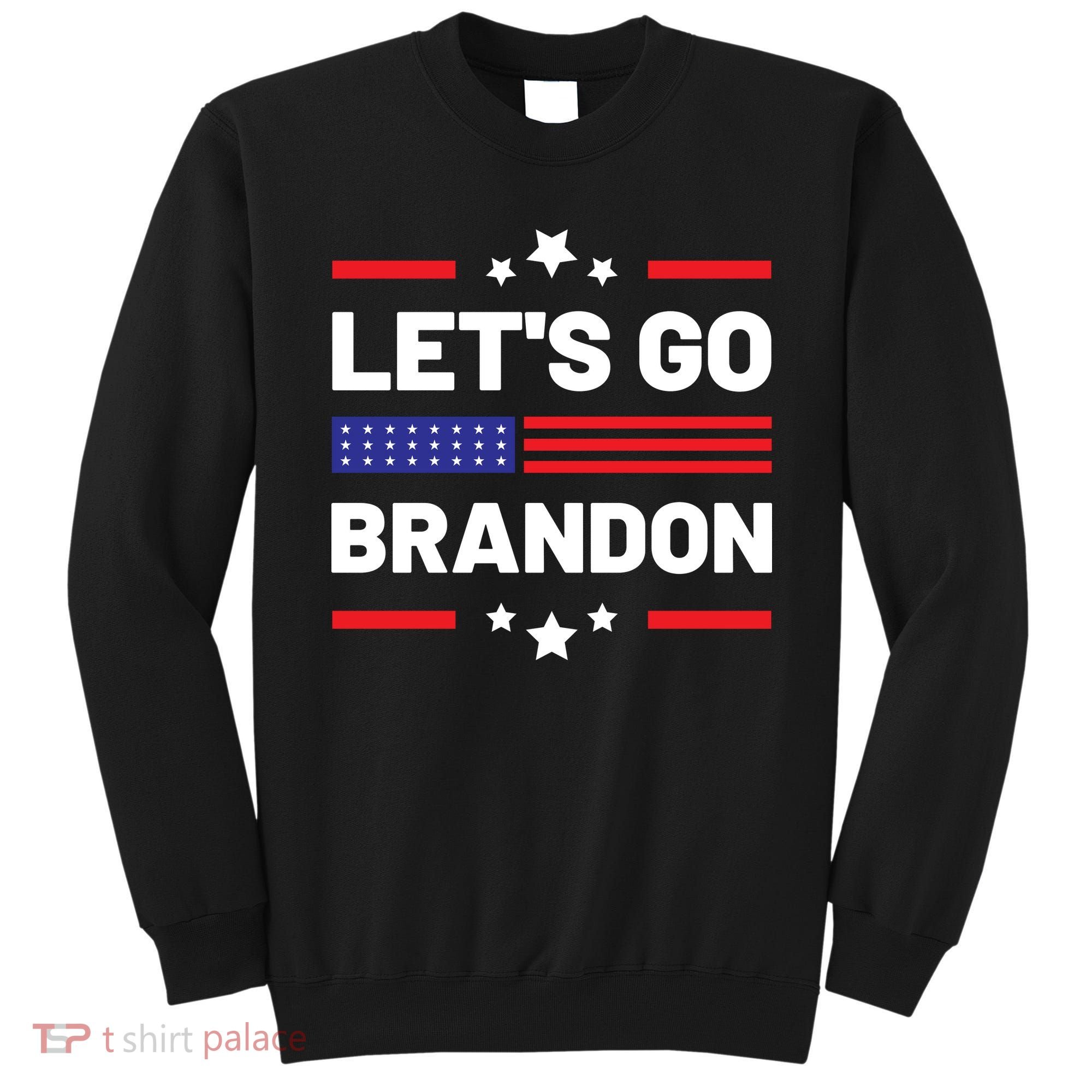 Let's Go Brandon Lets Go Brandon Sweatshirt