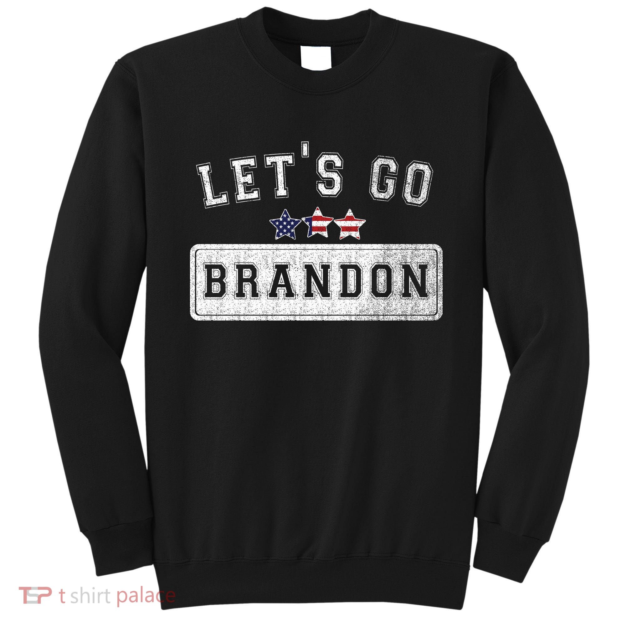 Let's Go Brandon, Joe Biden Chant, Impeach Biden Sweatshirt