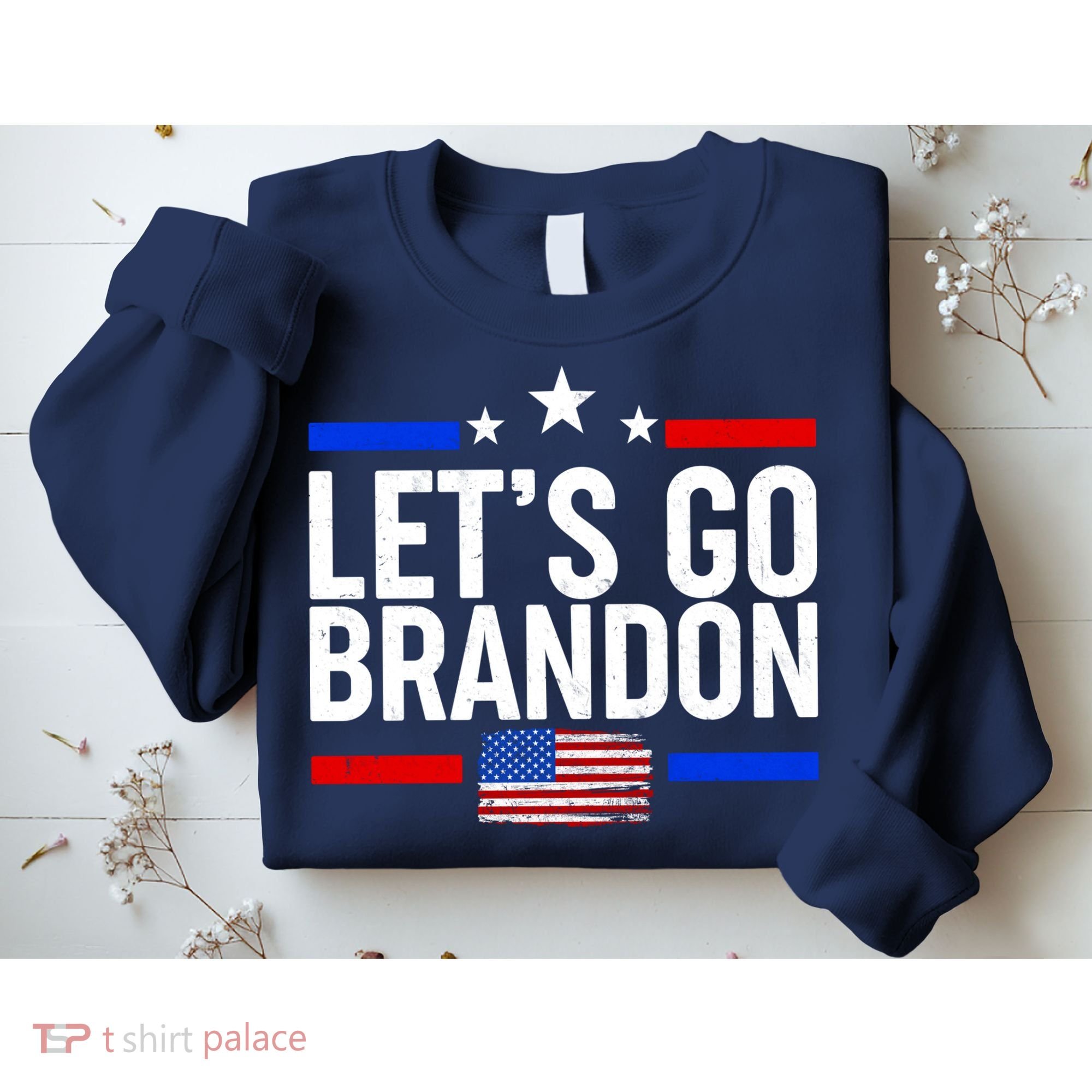 Let's Go Brandon Distress USA Flag FJB Chant Sweatshirt