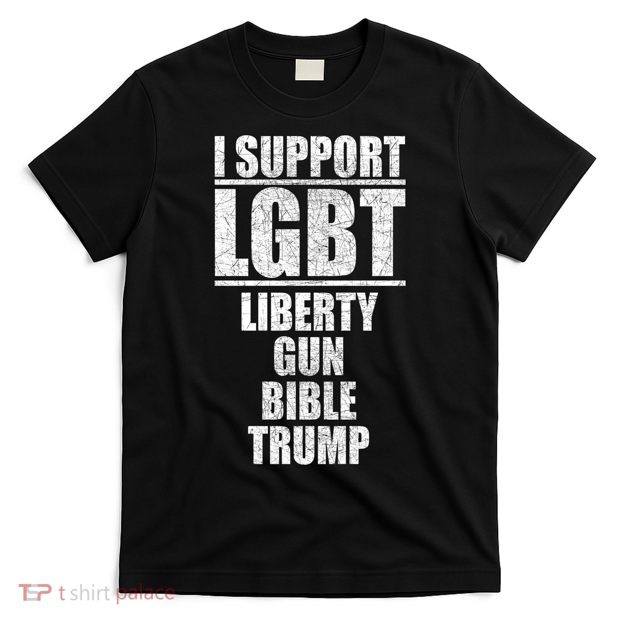 LGBT Liberty Gun Bible Trump T-Shirt