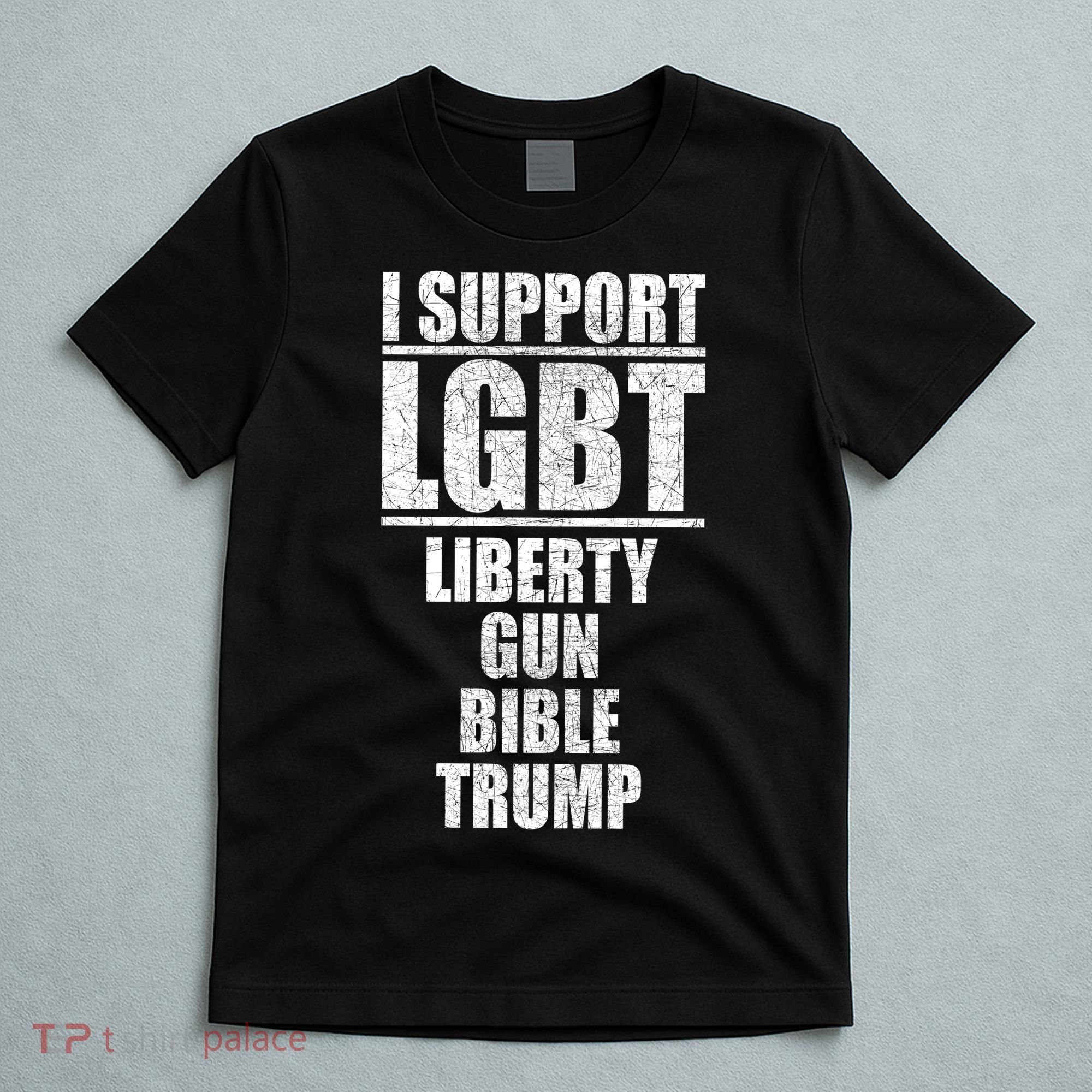 LGBT Liberty Gun Bible Trump T-Shirt