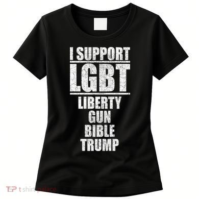 LGBT Liberty Gun Bible Trump Women's T-Shirt