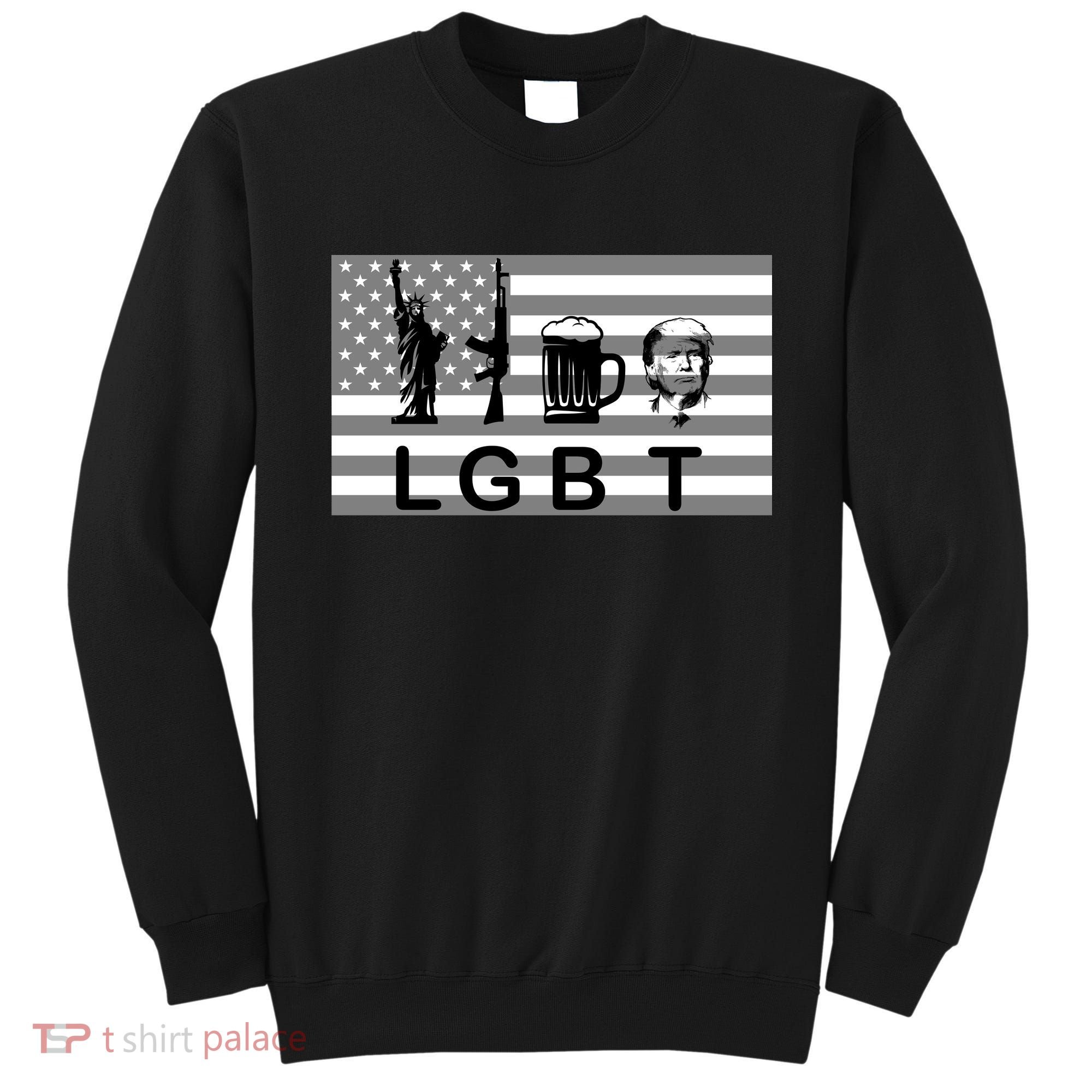 LGBT Liberty Guns Beer Trump Sweatshirt