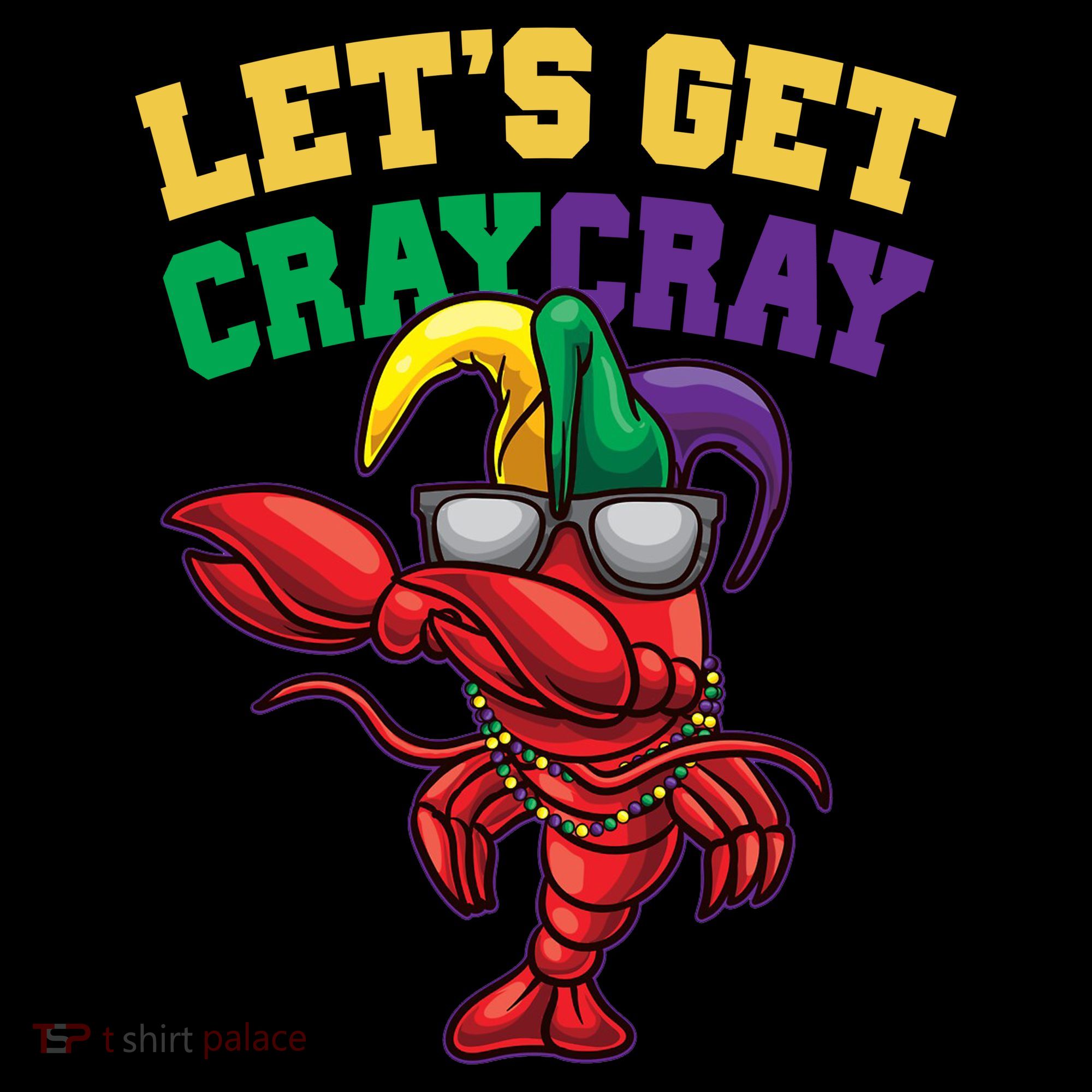Lets Get Cray Cray Dabbing Crawfish Mardi Gras Coaster