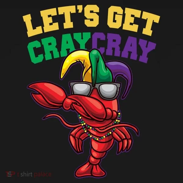 Lets Get Cray Cray Dabbing Crawfish Mardi Gras Toddler Hoodie