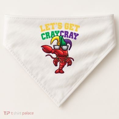 Lets Get Cray Cray Dabbing Crawfish Mardi Gras USA-Made Doggie Bandana