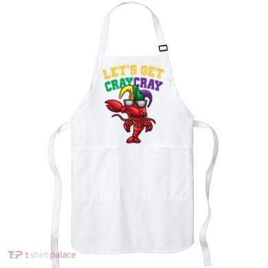 Lets Get Cray Cray Dabbing Crawfish Mardi Gras Apron