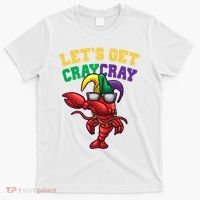 Lets Get Cray Cray Dabbing Crawfish Mardi Gras T-Shirt thumb 0