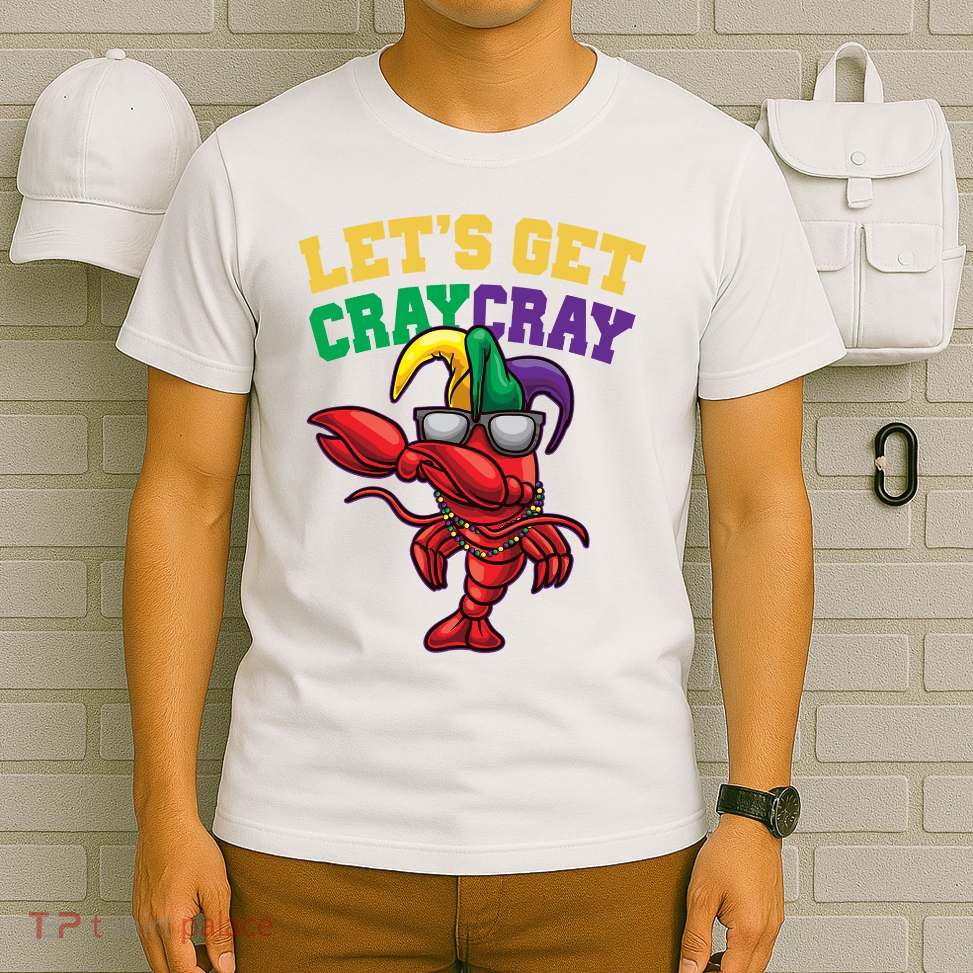 Lets Get Cray Cray Dabbing Crawfish Mardi Gras T-Shirt
